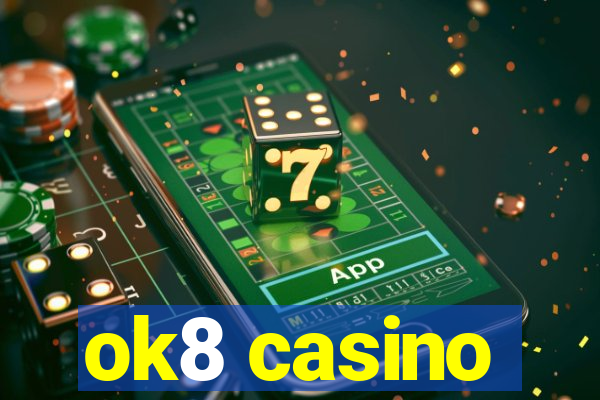 ok8 casino